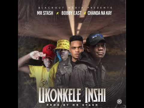 Mr stash x Bobby east x Chanda na Kay UKONKELE INSHI