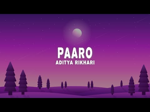 Aditya Rikhari - Paaro (Lyrics)