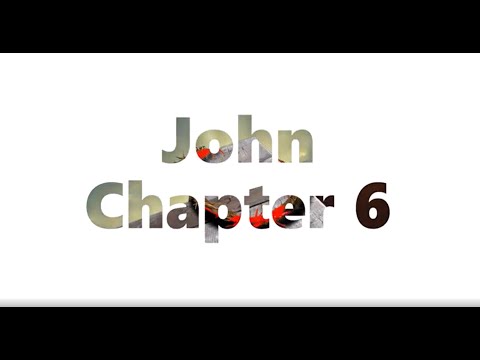 Chapter 6 of the Book of John - Good News Translation (GNT) - Audio Bible