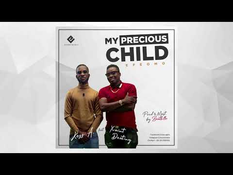 kess A ft Xaint Dextiny my precious child (Official Audio)