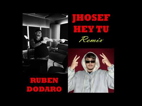 "Hey Tu" Jhosef - Remix Ruben Dodaro "Visual Video"