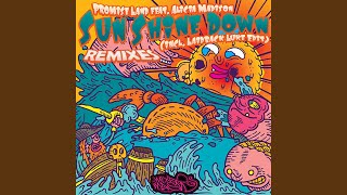 Sun Shine Down (feat. Alicia Madison)