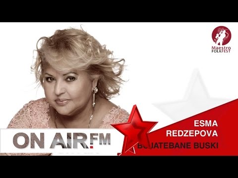 Esma Redzepova - Bojatebane buski