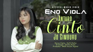 Download lagu Eno Viola - Antaro Cinto jo Cimburu mp3 Download lagu Eno Viola - Antaro Cinto jo Cimburu mp3