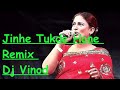 Jine Tukde Hone Dil Remix Feat_Dj Vinod Tohana_9671510131
