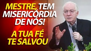Os 10 leprosos pediram misericórdia para Jesus e foram curados | Lucas 17:11-19  | Paulo Seabra