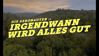 Irgendwann wird alles gut Music Video