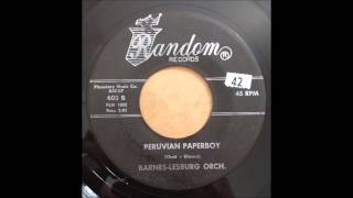 Barnes-Lesburg Orch "Peruvian Paperboy" 45 Exotica Popcorn Instru