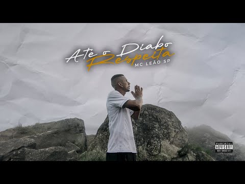 MC Leão SP - Até o Diabo Respeita  (Prod. Rei dos Beats)