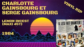 Charlotte Gainsbourg et Serge Gainsbourg - Lemon Incest (1984) (Maxi 45T)