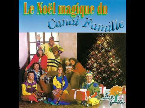 Canal Famille - Le Noël Magique Du Canal Famille (CD Audio)