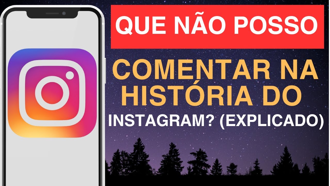 Por que não posso comentar na história do Instagram  Explicado