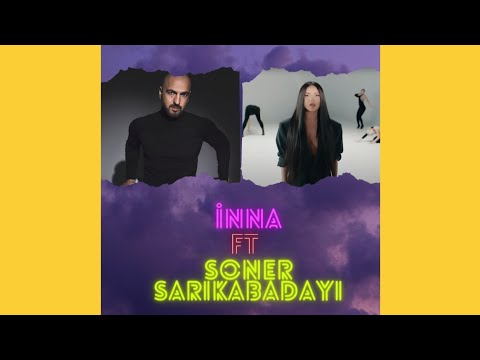 SONER SARIKABADAYI FT İNNA / TALK + PAS 😎🤟💯💯💯🎧🎆🎇#eğlence #mashup #sonersarıkabadayı #inna #müzik