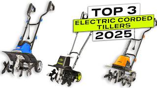 Top 3 BEST Electric Tiller 2025