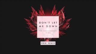 The Chainsmokers ft. Daya – Don’t Let Me Down (W&amp;W Remix) (Lenso Edit) - Happy Hardcore version -