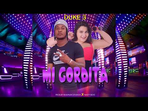 Mi Gordita   Duke 3 Prod By RealMusicStudios & NastyboyMusic