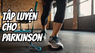 Lưu ý số 4: Vận động & tập luyện hằng ngày cho người bệnh Parkinson