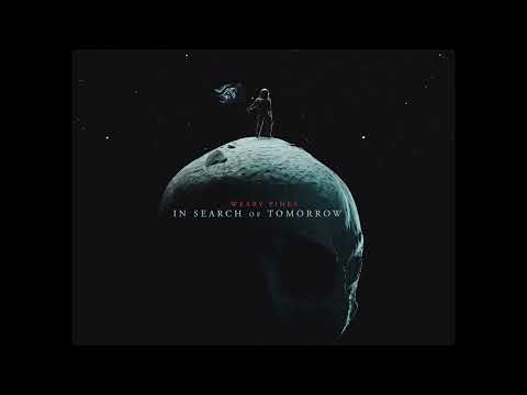 In Search of Tomorrow (Original Score) by Weary Pines [Extended Edition]
