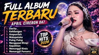 Download lagu April Cirebon DA7 Full Album 2026 Terbaru 🔥 Lagu Slow Sedih Paling Dicari mp3