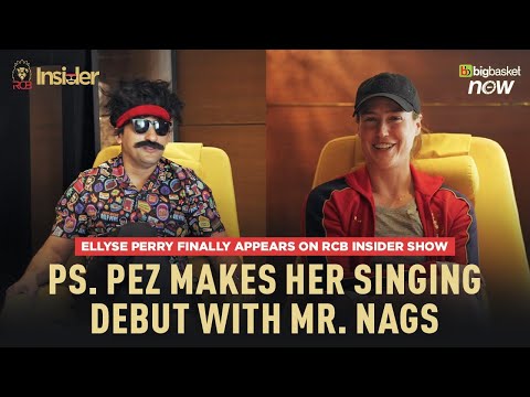 RCB Insider Show: Mr. Nags met the GOAT, Ellyse Perry | WPL 2025