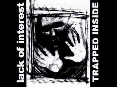 Lack of Interest - Trapped Inside 12