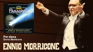 Ennio Morricone - Per elena - Nuovo Cinema Paradiso (1988)