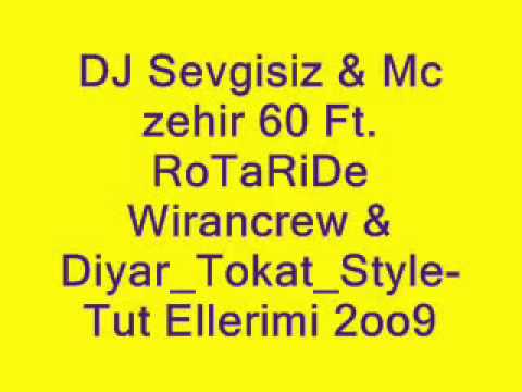 DJ Sevgisiz & Mc zehir 60 Ft RoTaRiDe Wirancrew & Diyar Tokat S