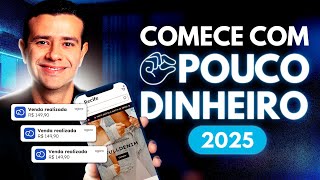 HOW TO START AN ECOMMERCE WITH LITTLE MONEY IN 2025