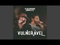 Vulnerável Vulnerável