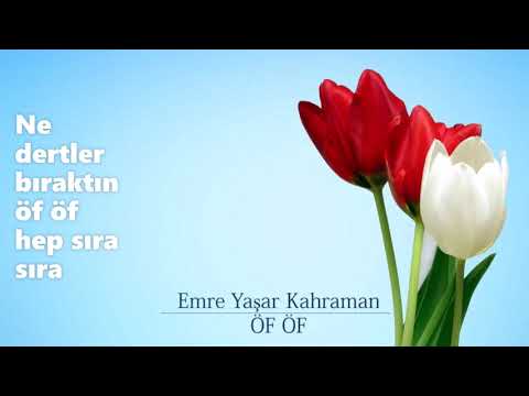 Emre Yaşar Kahraman - Aramıza Girmiş Dağlar Denizler (Öf Öf)