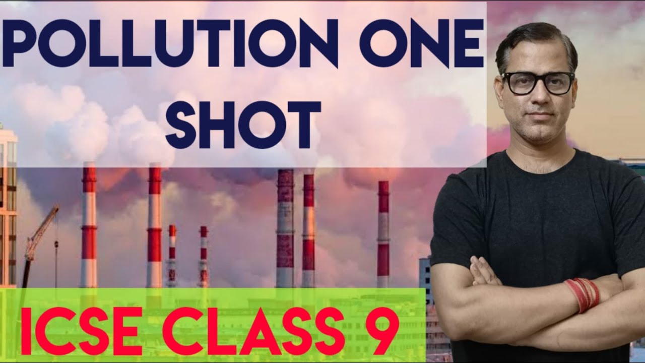 Pollution One Shot | Atmospheric Pollution ICSE Class 9 | @sirtarunrupani