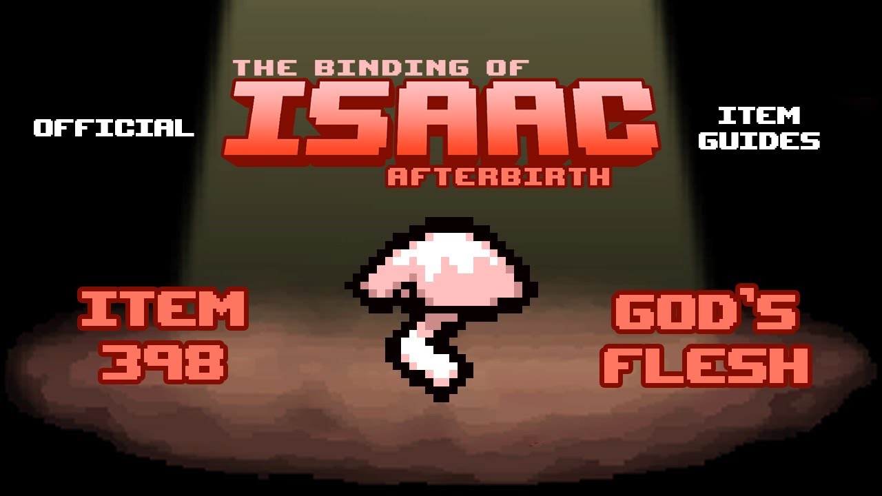 Official TBOI Item Guides No. 398: God's Flesh