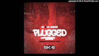 SD - Plugged ft. Lil' Debbie [Prod. By KE On The Track]