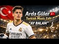 Arda Güler X Turkish Song Edit Golden Boy Of Türkey