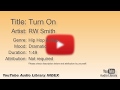 Turn On RW Smith Hip Hop Rap Dramatic YouTube Audio Library BGM