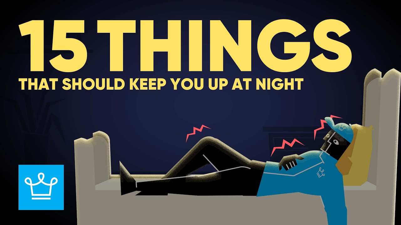 15 Things That Should Keep You Up At Night