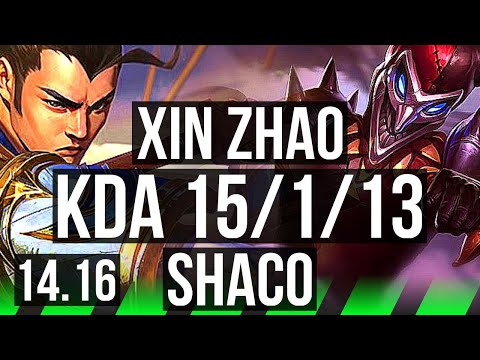 XIN ZHAO vs SHACO (JGL) | 15/1/13, 67% winrate, Rank 7 Xin, Legendary | NA Challenger | 14.16