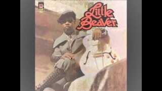 Little Beaver - That's How It Is