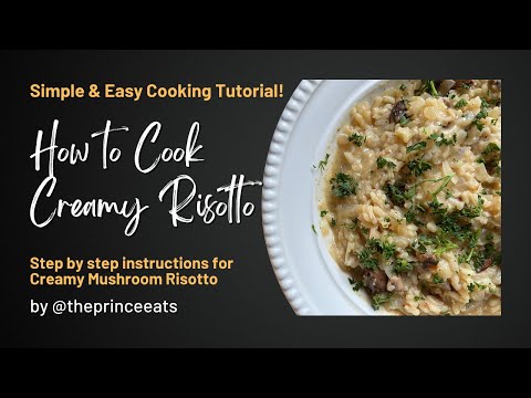 Simple & Easy | Creamy Mushroom Risotto | The Prince Eats