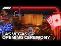 Las Vegas Grand Prix Opening Ceremony