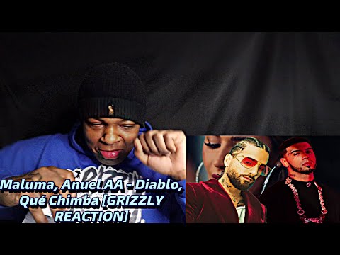 Maluma, Anuel AA - Diablo, Qué Chimba [GRIZZLY  REACTION]