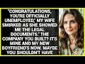 "CONGRATULATIONS, YOU'RE OFFICIALLY UNEMPLOYED," MY WIFE SMIRKED AS SHE SHOWED ME THE LEGAL."