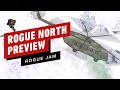 Rogue North Preview | Rogue Jam