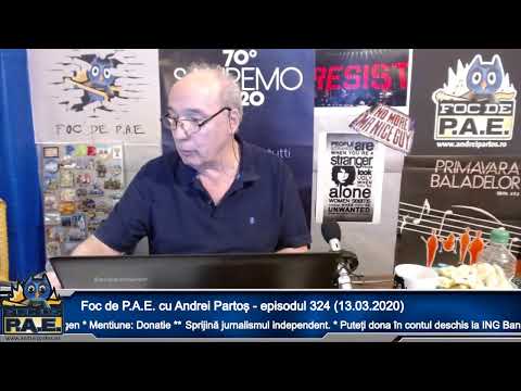 Foc de P.A.E. cu Andrei Partoș - episodul 324 (13.03.2020)