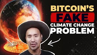 Bitcoin's Climate Change Problem, Debunked
