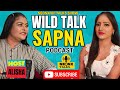 Wild Talk With Sapna Host Alisha NeonxVip Talks Podcast