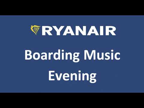 Ryanair Boarding Music - Evening