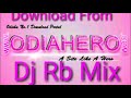A Pakhe Bhai Se Pakhe Bai Dj Rb Mix ODIAHERO COM
