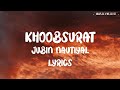 KHOOBSURAT LYRICS JUBIN NAUTIYAL EK DEEWANE KI DEEWANIYAT HARSHWARDHAN SONAM KUNAAL V