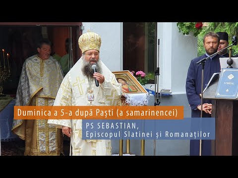 PS Sebastian, cuvânt la Duminica samarinencei. 30-mai-2021